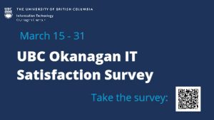 UBCO IT Satisfaction Survey