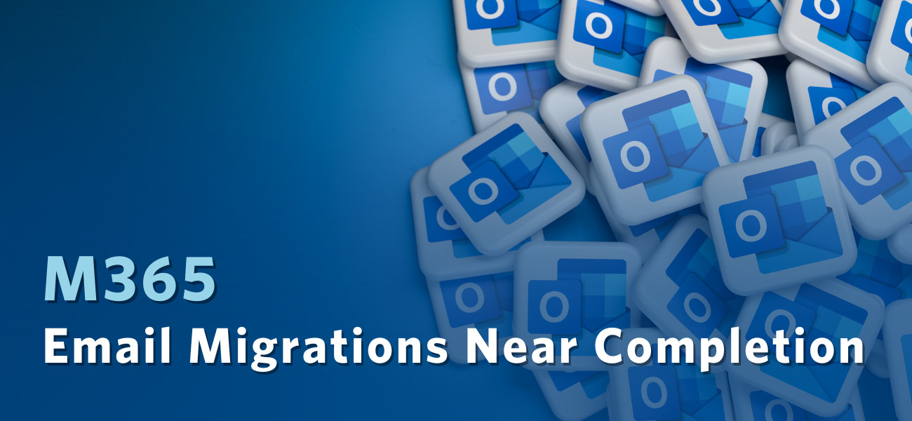 M365 Email Migrations Near Completion